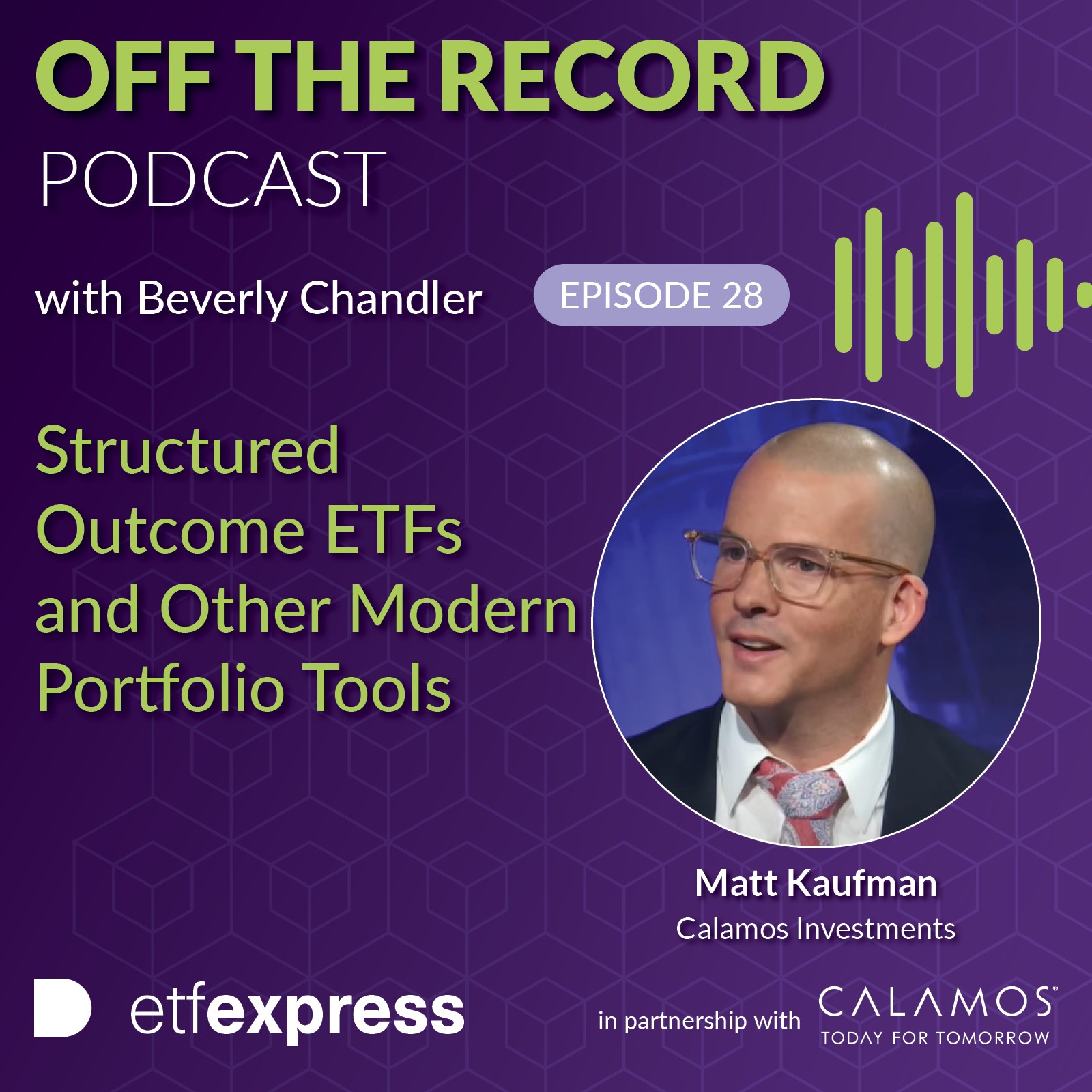 Off the Record Episode 28: Structured Outcome ETFs and Other Modern Portfolio Tools